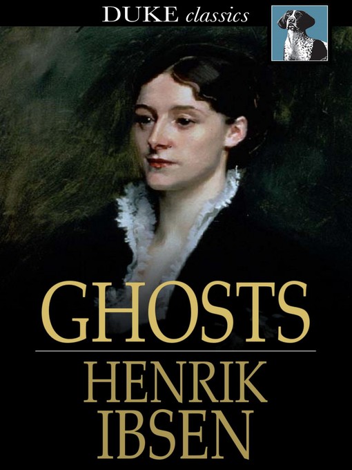 Titeldetails für Ghosts nach Henrik Ibsen - Verfügbar